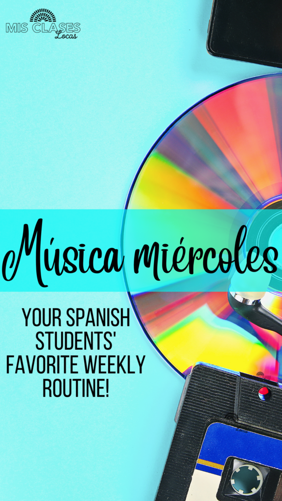 Música miércoles - the origonal idea & blog post shared by Mis Clases Locas