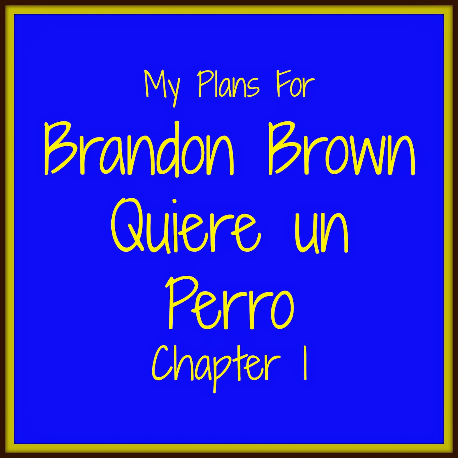 Brandon Brown Quiere un Perro Chapter 1