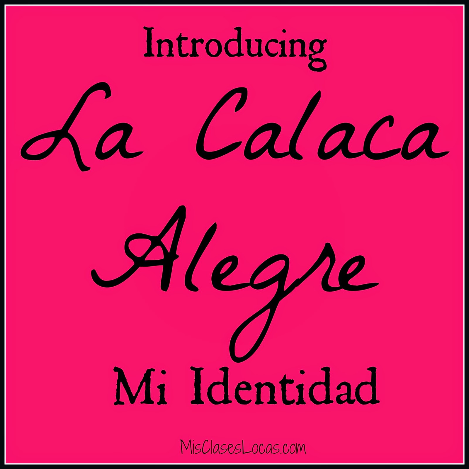 Introducing La Calaca Alegre – Mi Identidad