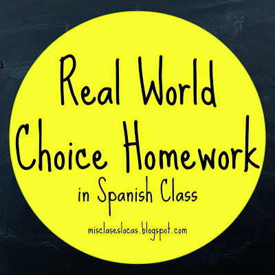 Choice Homework in Spanish Class - Mis Clases Locas