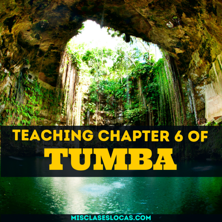 Teaching Tumba Chapter 6 in Spanish Class from Mis Clses Locas