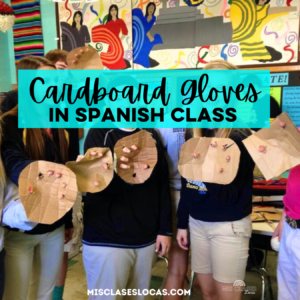 Cardboard Gloves in Spanish Class shared by Mis Clases Locas