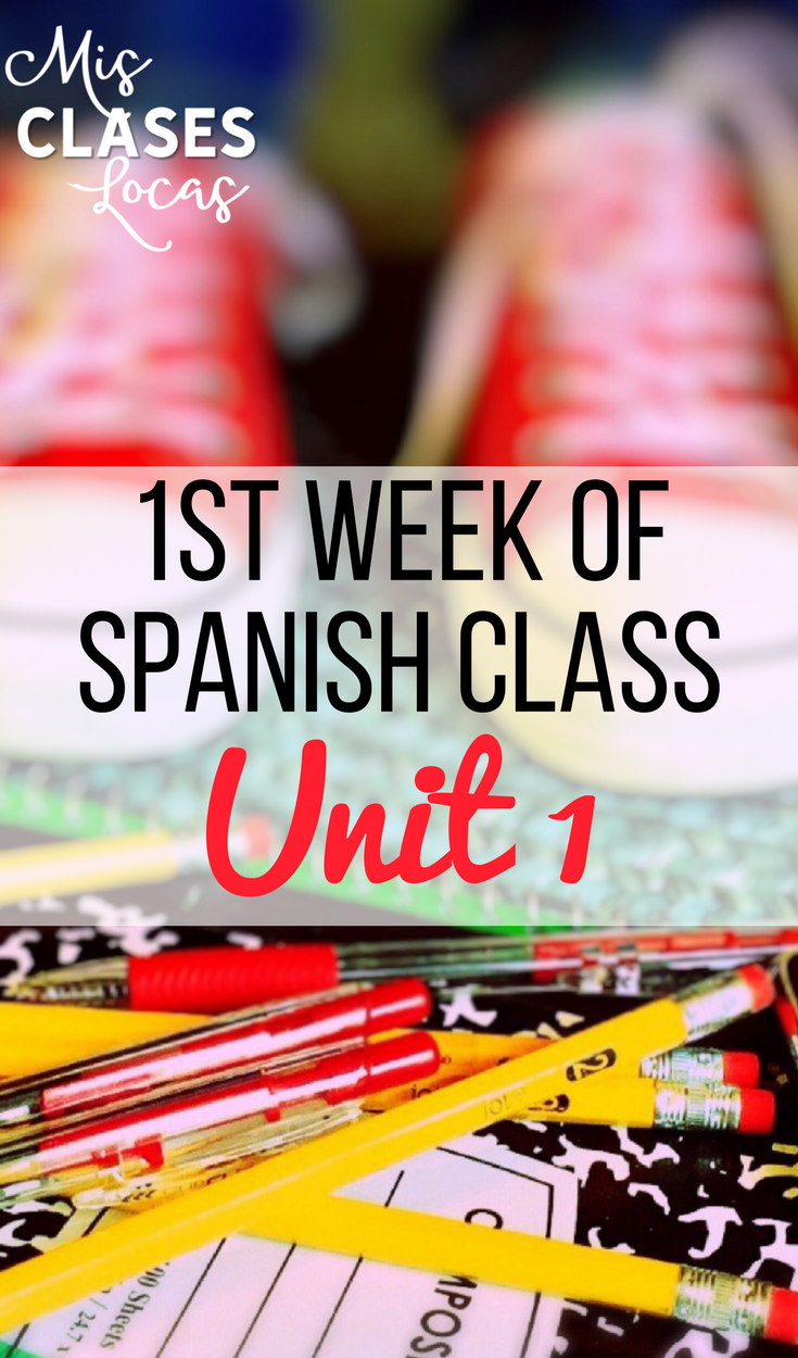 1st Week of Spanish Class Unit 1