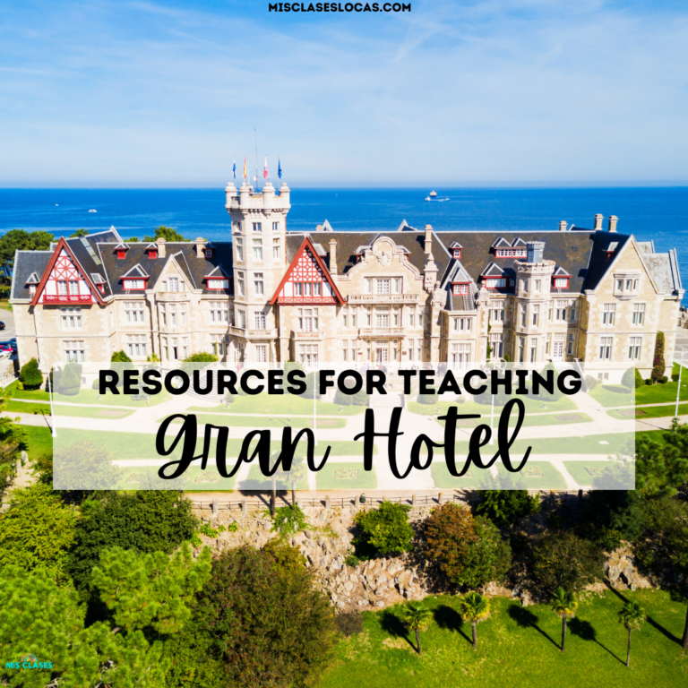 Gran Hotel in Spanish Class from Mis Clases Locas