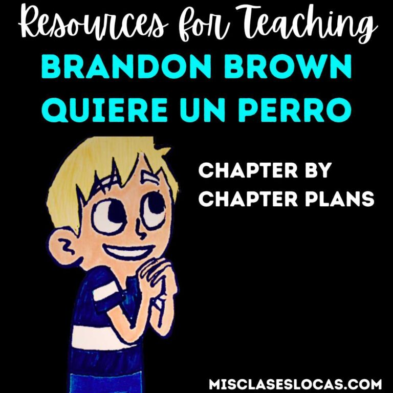 Brandon Brown Quiere un Perro Lesson Plans for every chapter shared by Mis Clases Locas