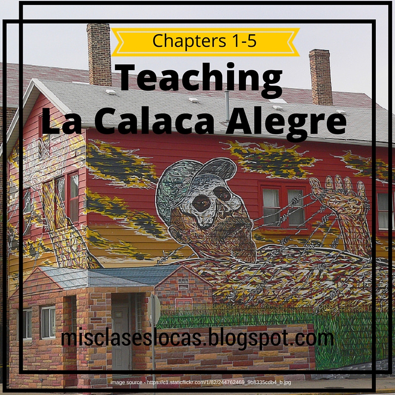 Teaching La Calaca Alegre – Chapters 1-5