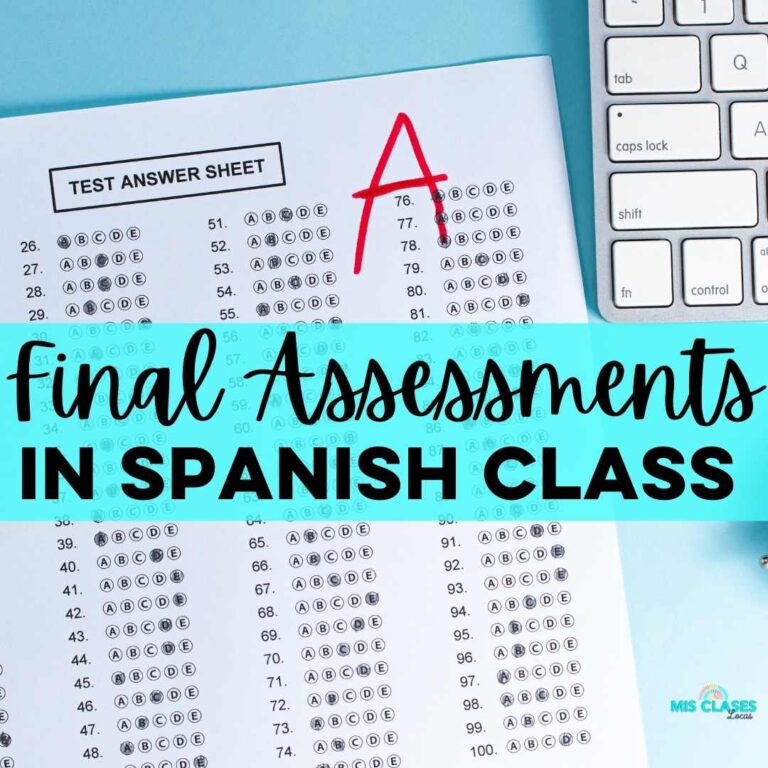 Final Assessments in Spanish Class