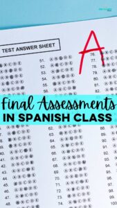 Final Assessments in Spanish Class