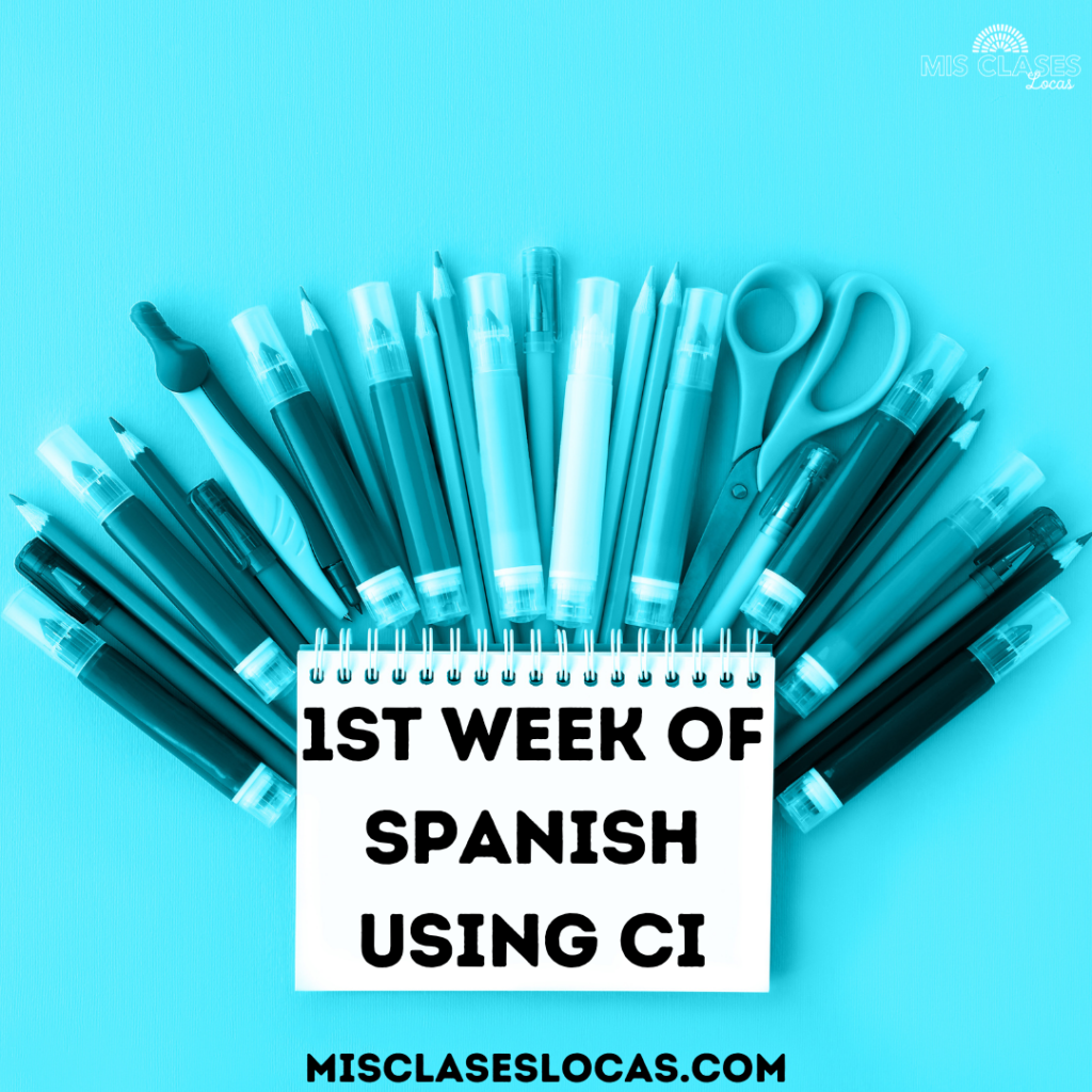 1st Week of Spanish Class using CI from Mis Clases Locas