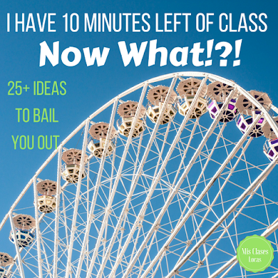 I have 10 minutes left of class, now what?! - 25+ Ideas to bail you out
