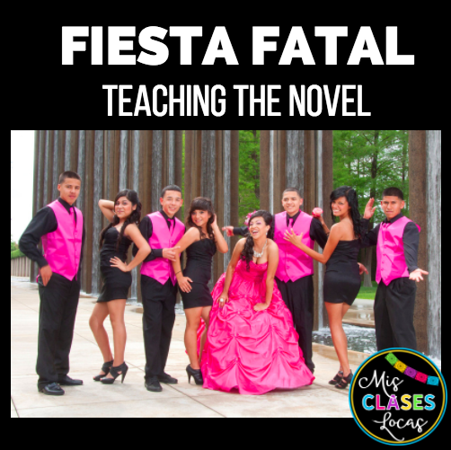 Teaching the novel Fiesta Fatal - Mis Clases Locas