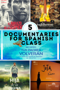 5 Documentaries for Spanish class