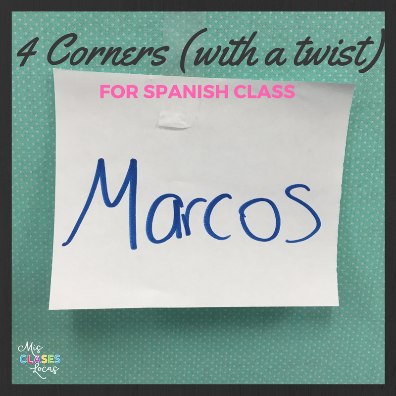 4 Corners for Spanish Class (with a Twist)