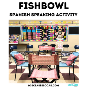 Fishbowl Speaking in Spanish class from Mis Clases Locas