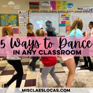 5 Ways to use Dance in any Classroom from Mis Clases Locas