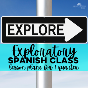 Exploratory Spanish lesson plans blog post Mis Clases Locas