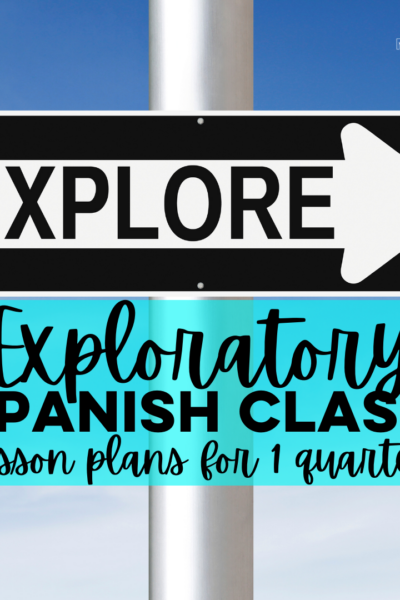 Exploratory Spanish lesson plans blog post Mis Clases Locas