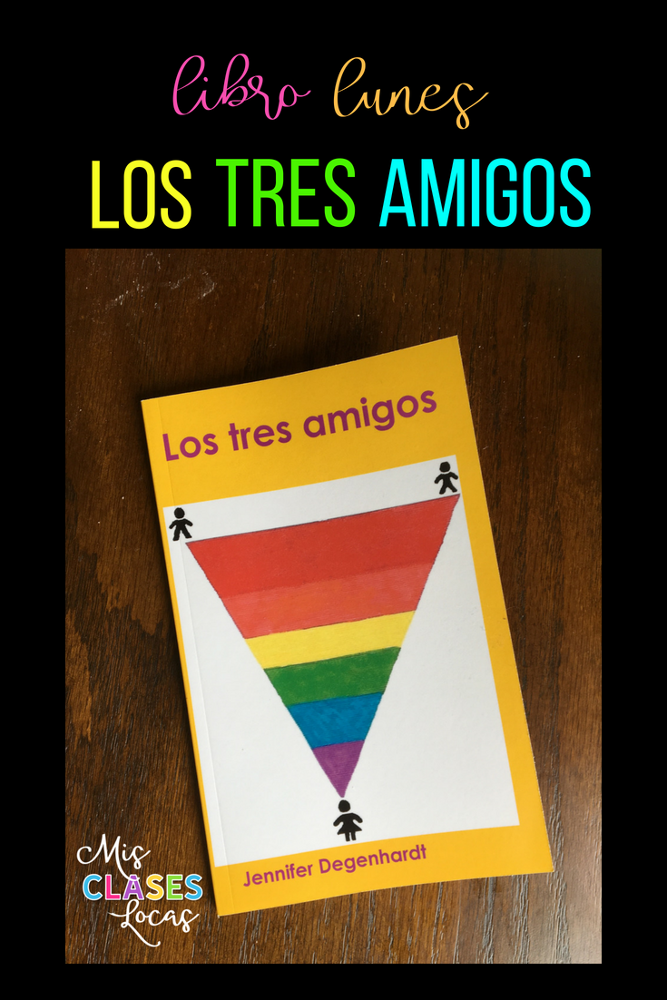 Libro lunes: Los tres amigos - book review from Mis Clases Locas