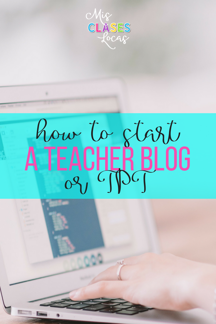 How to start your own teacher blog or TPT