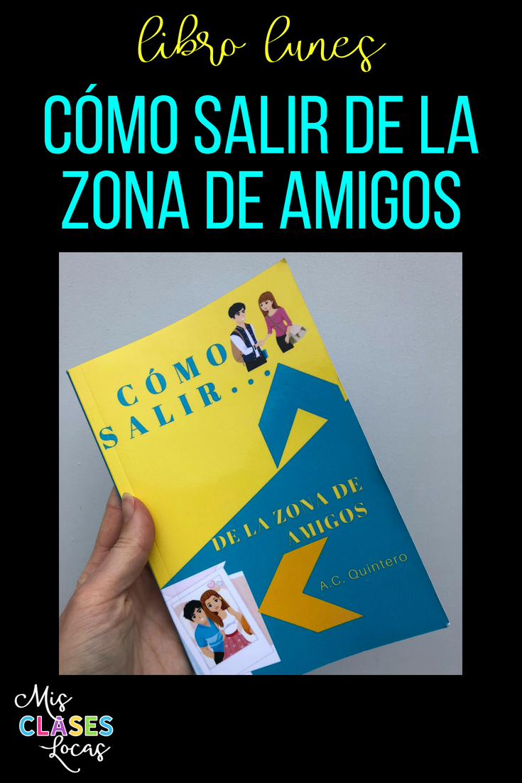 Libro lunes: Cómo salir de la zona de amigos - book review from Mis Clases Locas