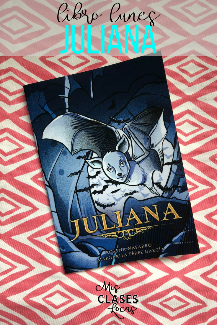 libro lunes: Juliana - a review from Mis Clases Locas