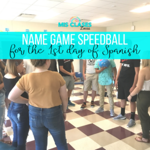 1st Day of Spanish 1 Ice Breaker to learn names