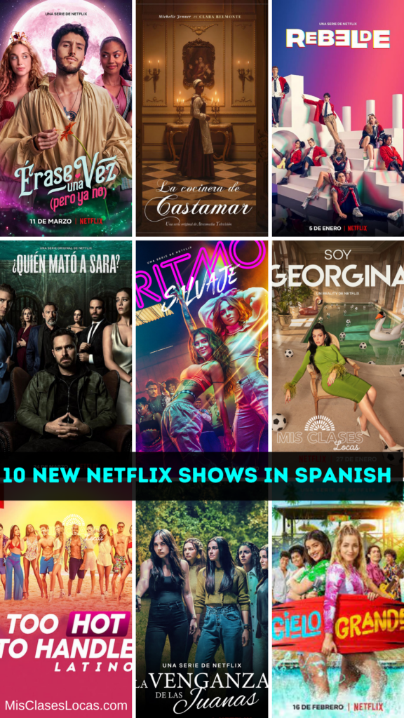 Best Netflix Shows in Spanish 2023 Mis Clases Locas