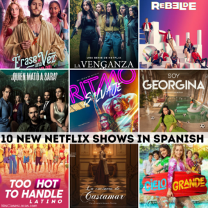10 New Netflix Shows in Spanish to watch in 2022