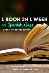 Teaching the novel Tumba in Spanish class in 1 week shared by Mis Clases Locas