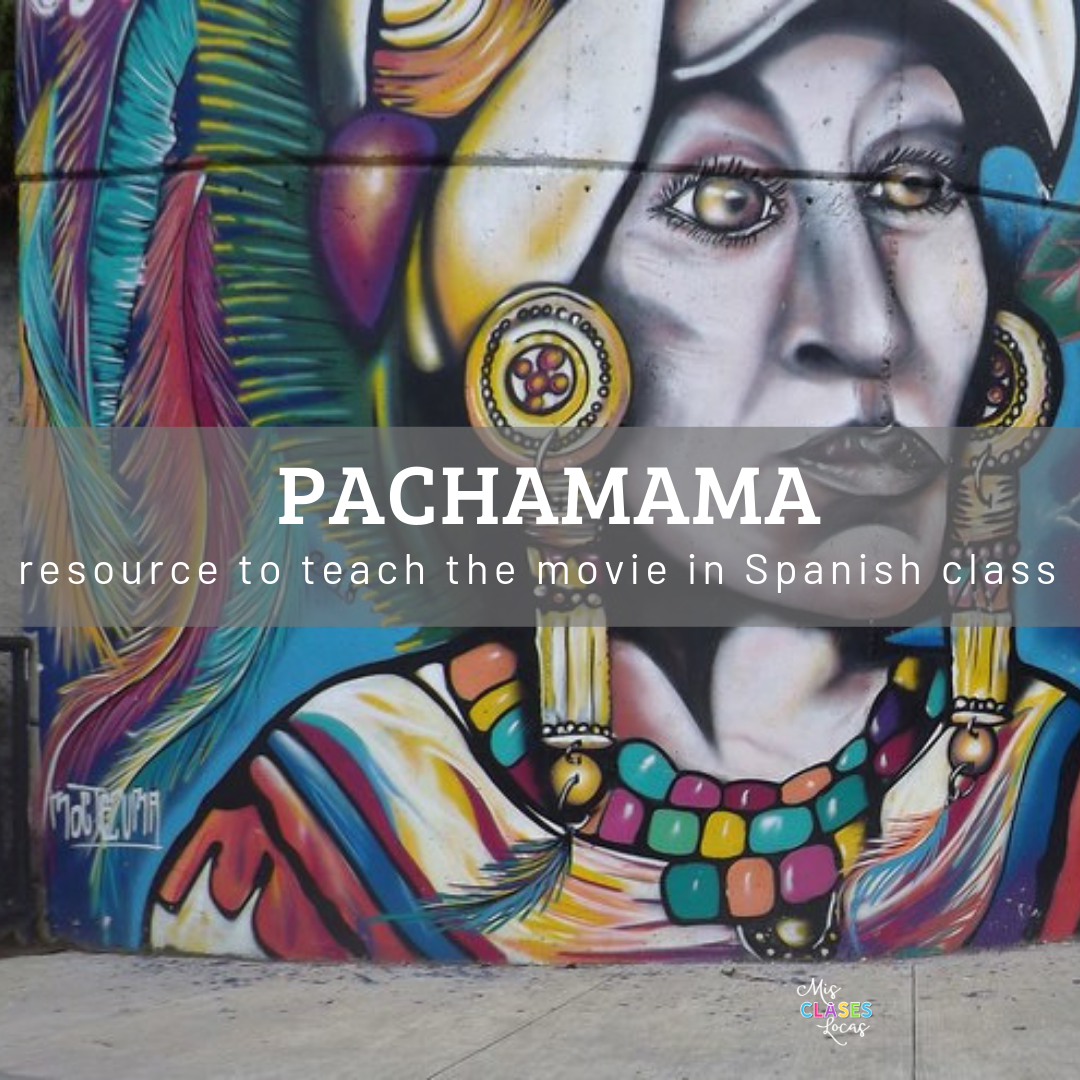 Pachamama in Spanish class