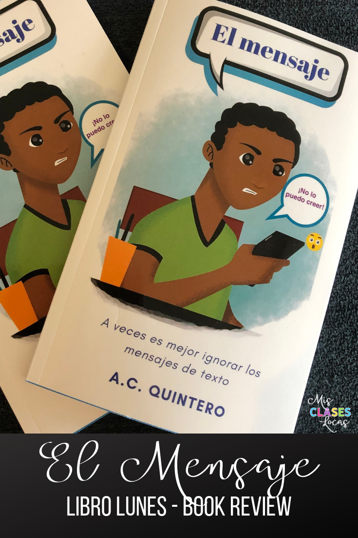 A review of A.C. Quintero's novel for Spanish class El mensaje. Another book you need for Spanish class! - shared by Mis Clases Locas