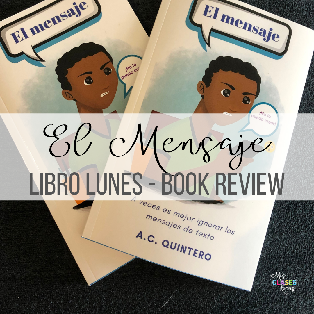 A review of A.C. Quintero's novel for Spanish class El mensaje. Another book you need for Spanish class! - shared by Mis Clases Locas