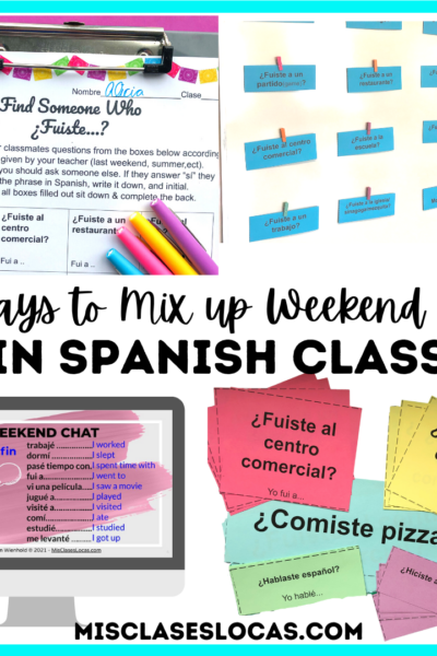 10 ways to mix up Weekend Chat in Spanish class from Mis Clases Locas