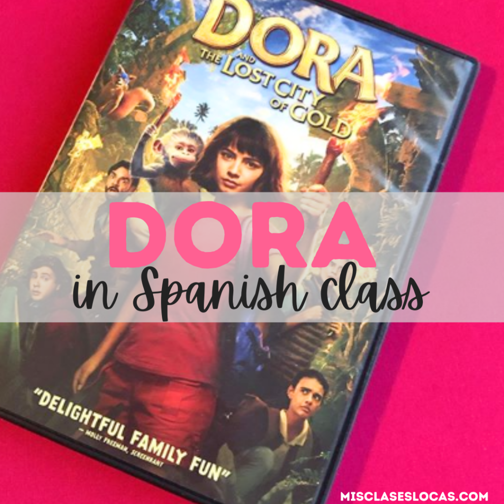 Dora Movie in Spanish class resources from Mis Clases Locas