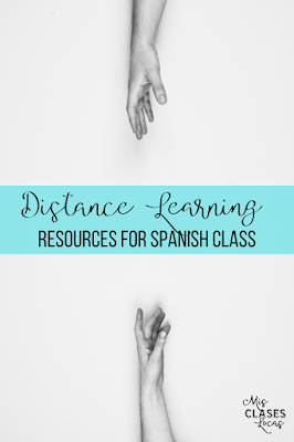 Resources for Distance Learning for Spanish class- #COVID19WL - shared by Mis Clases Locas