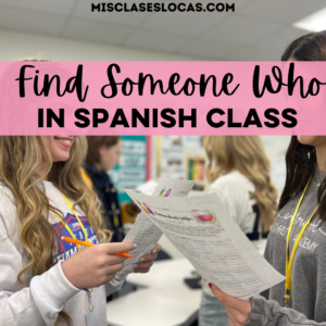 Find Someone Who Spanish Speaking Activity from Mis Clases Locas