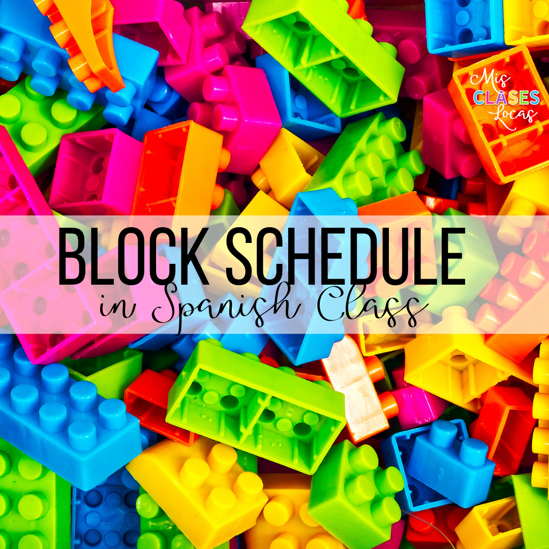 Block Schedule in Spanish class - shared by Mis Clases Locas