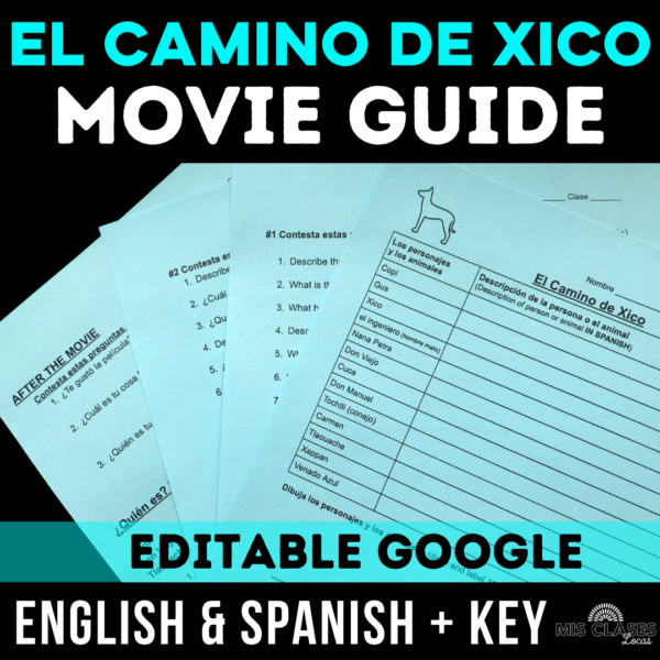El camino de Xico in Spanish Class - Mis Clases Locas