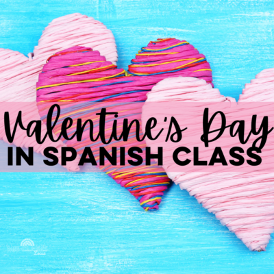 Valentines Day in Spanish class shared by Mis Clases Locas