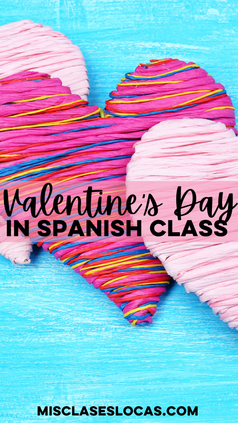 Valentine's Day in Spanish Class 2026 - Mis Clases Locas
