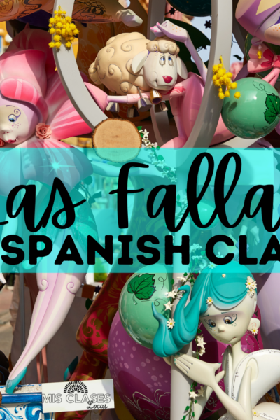 Las Fallas in Spanish Class shared by Mis Clases Locas