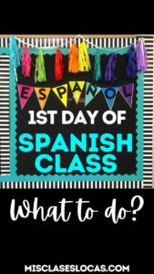 1st Day of Spanish Class Plans from Mis Clases Locas