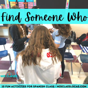 Find Someone Who - Fun Activities in Spanish class blog from Mis Clases Locas