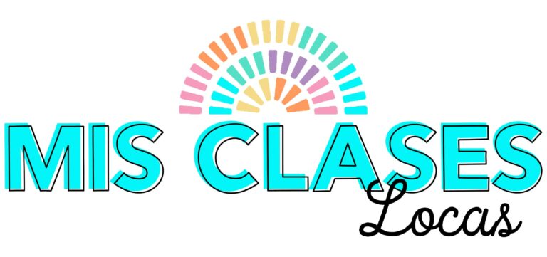Mis Clases Locas - resources to save Spanish Teachers Time!