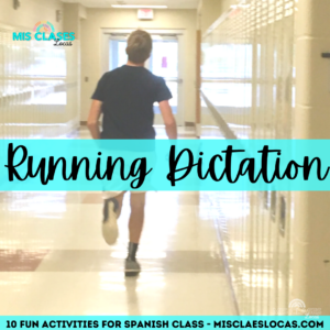 Running Dictation - Fun Activities in Spanish class blog from Mis Clases Locas
