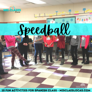 Speedball - Fun Activities in Spanish class blog from Mis Clases Locas
