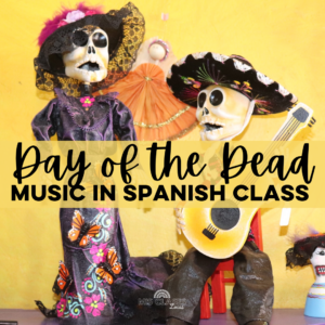 Day of the Dead Songs for Spanish Class from Mis Clases Locas