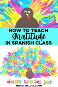 How to Teach Gratitude in Spanish class from Mis Clases Locas