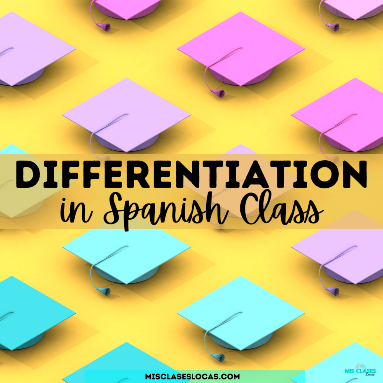 Differentiation in Spanish Class from Mis Clases Locas