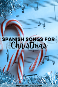 Christmas Songs for Spanish class from Mis Clases Locas